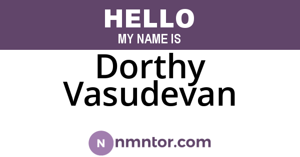 Dorthy Vasudevan