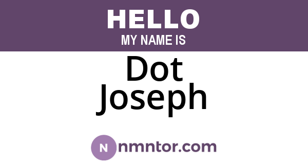 Dot Joseph