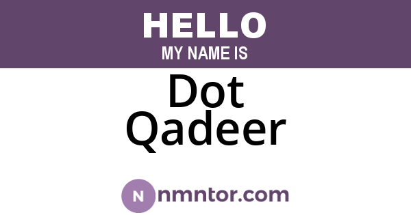 Dot Qadeer