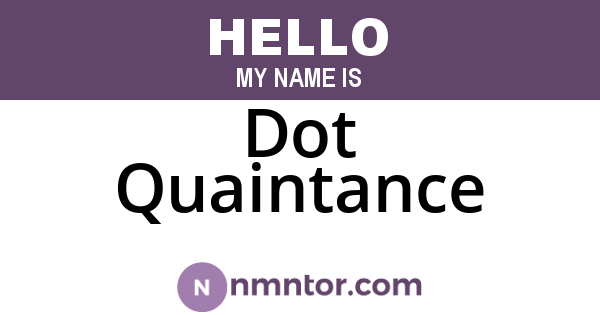 Dot Quaintance