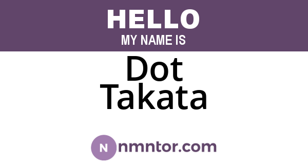 Dot Takata