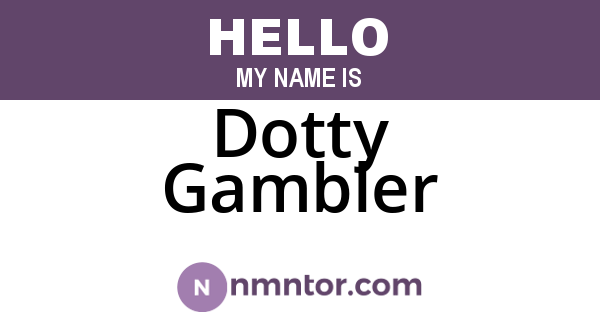 Dotty Gambler