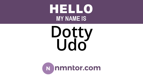 Dotty Udo