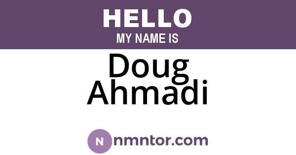 Doug Ahmadi