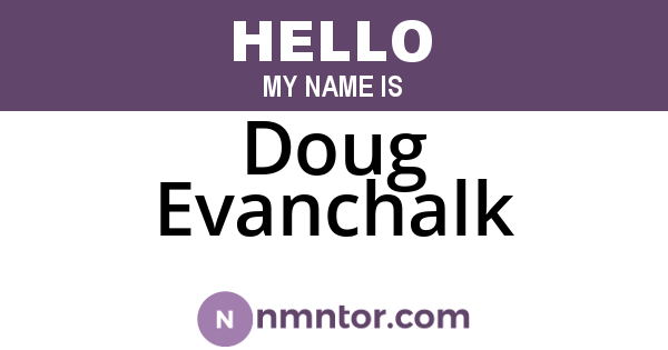 Doug Evanchalk