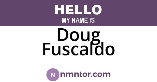 Doug Fuscaldo