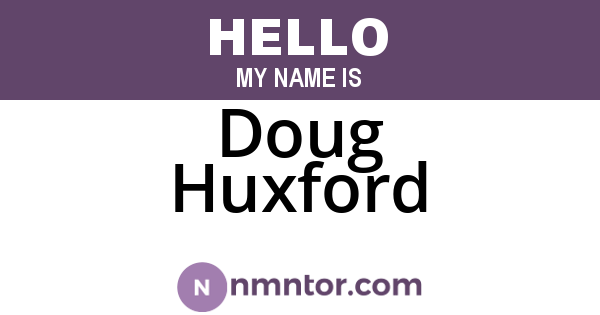 Doug Huxford