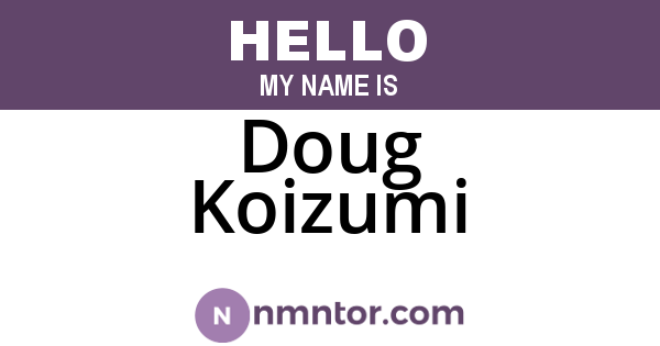 Doug Koizumi