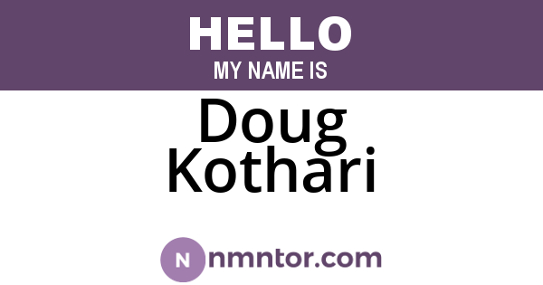 Doug Kothari