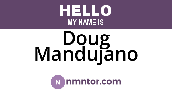 Doug Mandujano