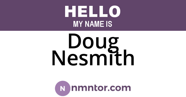 Doug Nesmith