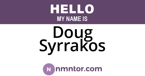 Doug Syrrakos