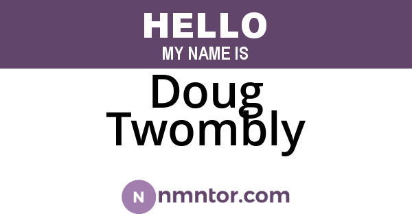 Doug Twombly