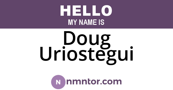 Doug Uriostegui