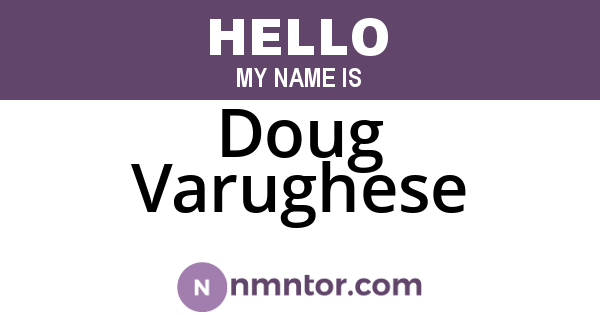 Doug Varughese