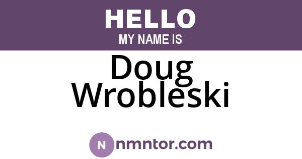 Doug Wrobleski