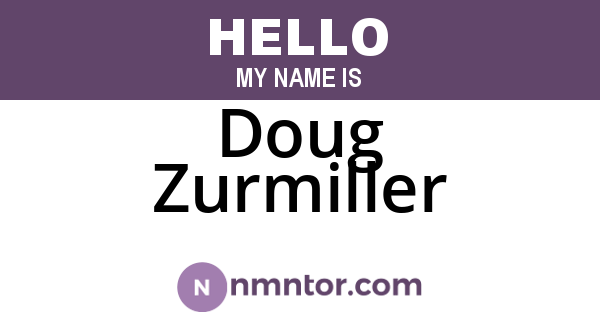 Doug Zurmiller