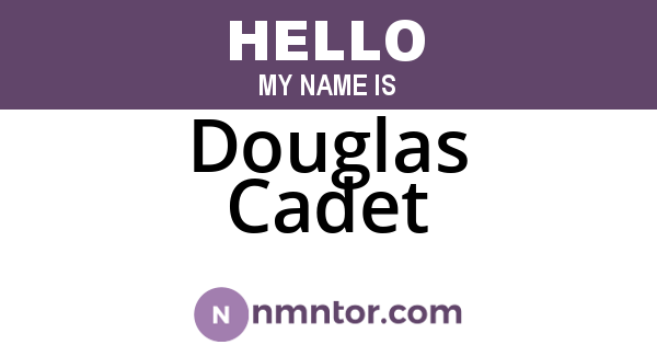 Douglas Cadet