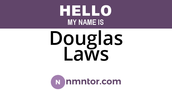 Douglas Laws