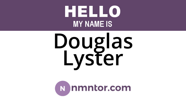 Douglas Lyster