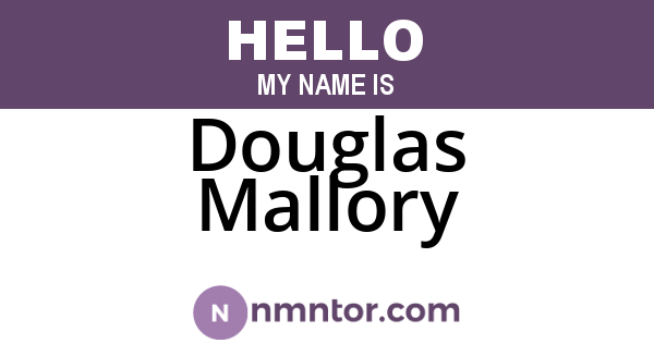 Douglas Mallory