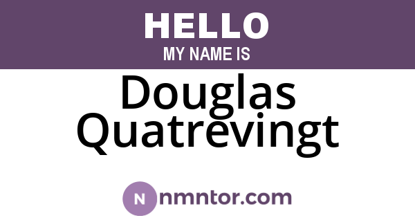 Douglas Quatrevingt