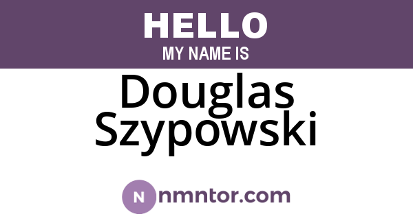 Douglas Szypowski