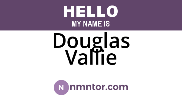 Douglas Vallie