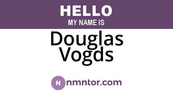 Douglas Vogds