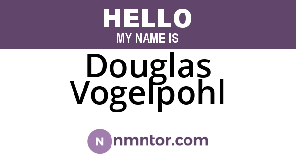 Douglas Vogelpohl