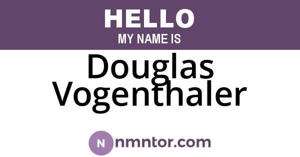 Douglas Vogenthaler