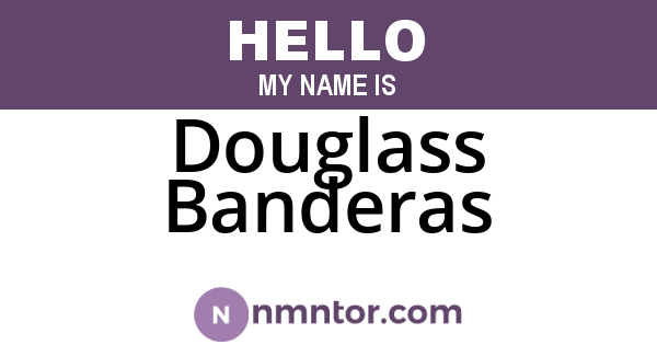 Douglass Banderas