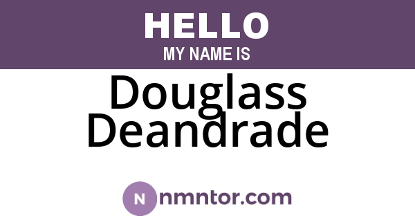 Douglass Deandrade