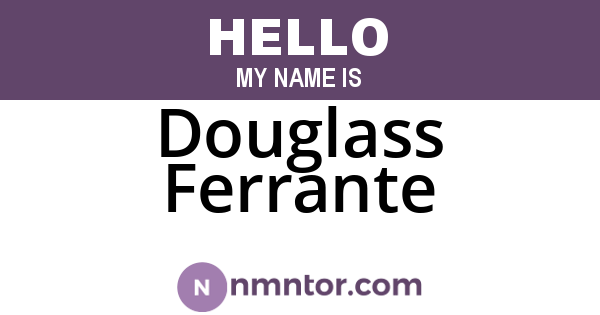 Douglass Ferrante