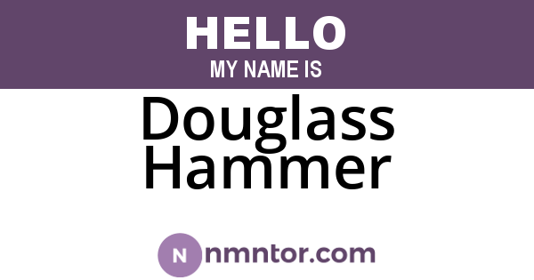 Douglass Hammer