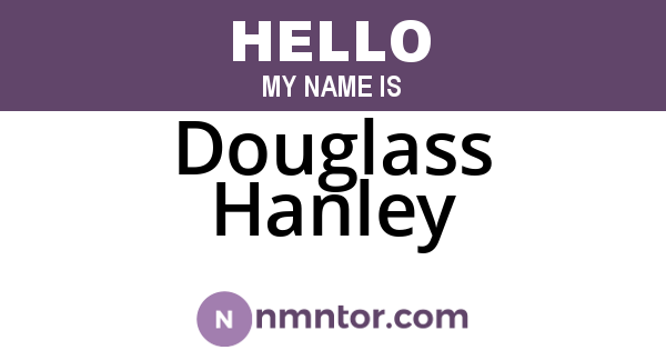 Douglass Hanley