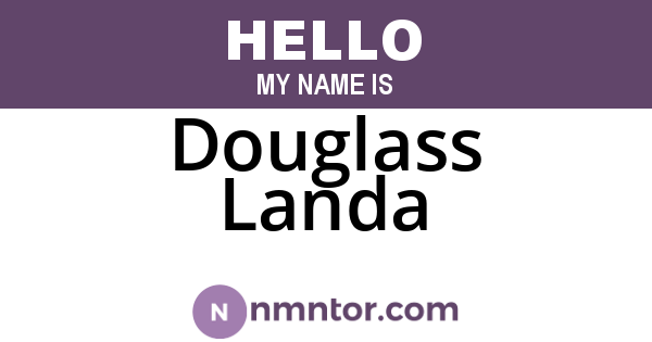 Douglass Landa