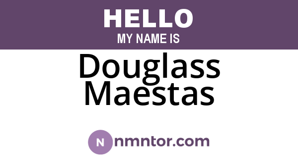 Douglass Maestas