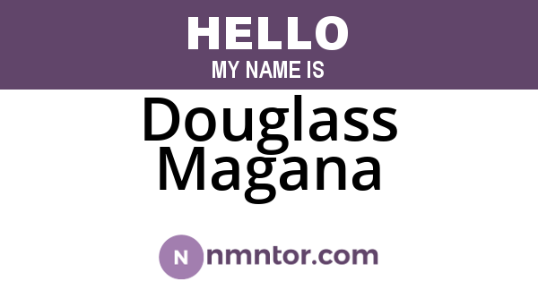 Douglass Magana