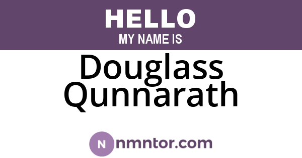 Douglass Qunnarath