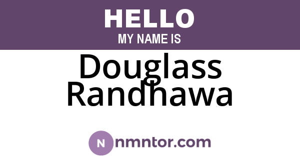 Douglass Randhawa