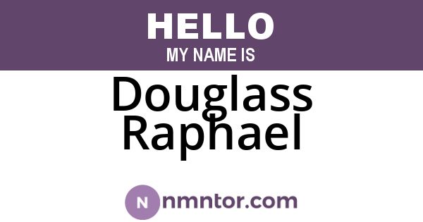 Douglass Raphael