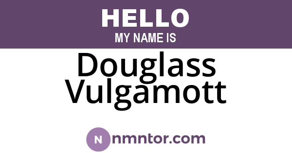 Douglass Vulgamott