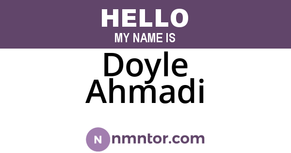 Doyle Ahmadi
