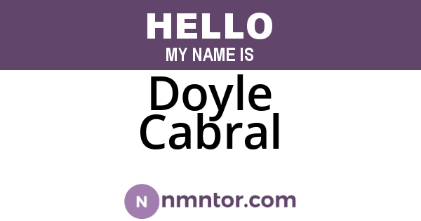 Doyle Cabral