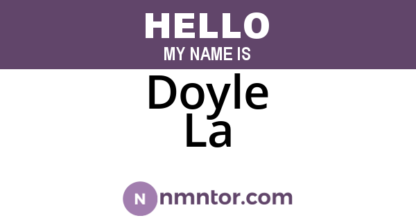 Doyle La