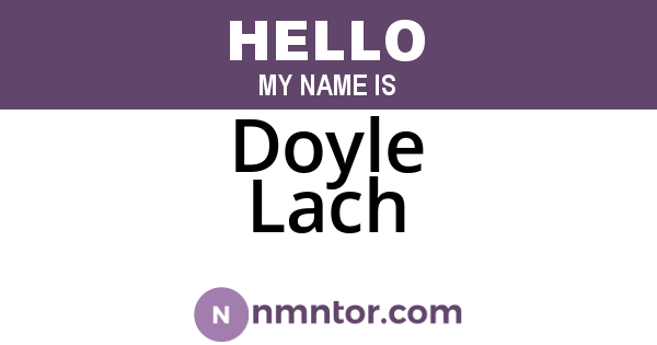 Doyle Lach