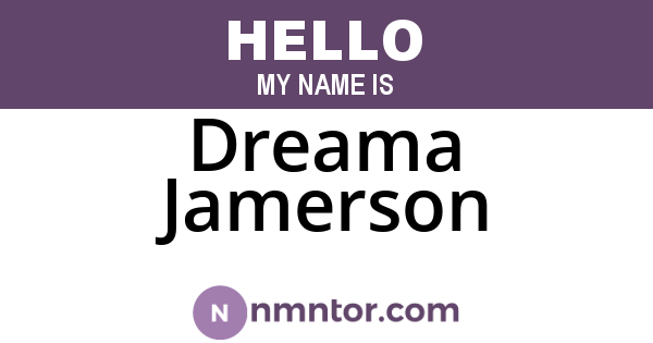 Dreama Jamerson