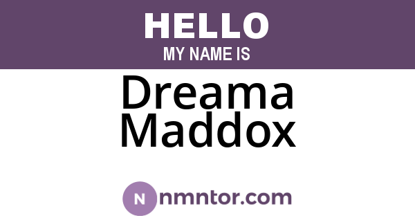 Dreama Maddox
