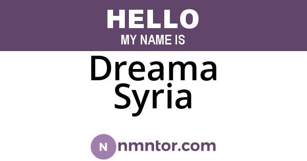 Dreama Syria